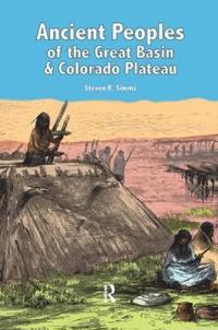 Ancient Peoples of the Great Basin and Colorado Plateau