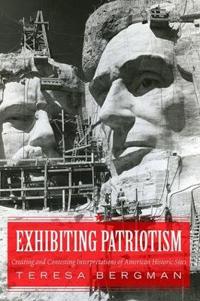 Bokomslag för "Exhibiting Patriotism"