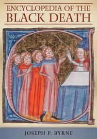 Encyclopedia of the Black Death