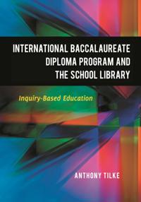 International Baccalaureate Diploma Program and the School Library