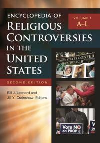 Encyclopedia of Religious Controversies in the United States, Second Edition