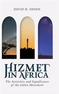 Bokomslag för "Hizmet in Africa: The Activities and Significance of the Gülen Movement"