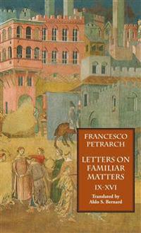 Bokomslag för "Letters on Familiar Matters (Rerum Familiarium Libri), Vol. 2, Books IX-XVI"