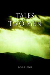 Tales of Two Men