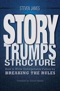 Story Trumps Structure