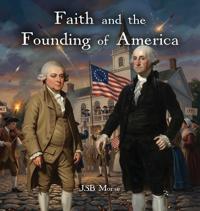 Faith and the Founding of America