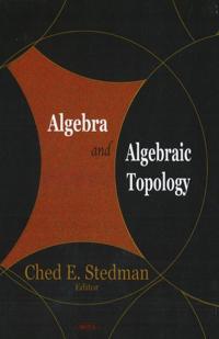 Algebra & Algebraic Topology