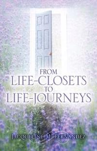 From Life-Closets to Life-Journeys