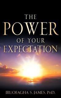 The Power of your Expectation