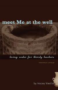 Bokomslag för "meet Me at the well"