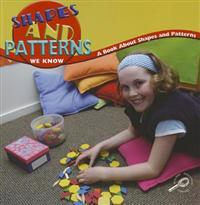 Shapes and Patterns We Know