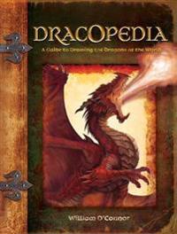 Dracopedia - a guide to drawing the dragons of the world