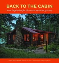 Back to the Cabin: More Inspiration for the Classic American Getaway
