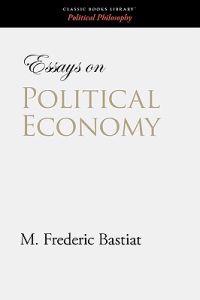 Bokomslag for "Essays on Political Economy"
