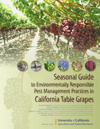 Seasonal Guide to Environmentally Responsible Pest Management in California Table Grapes