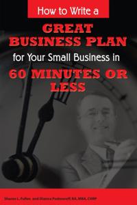 How to Write a Great Business Plan for Your Small Business in 60 Minutes or Less