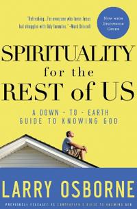 Spirituality for the Rest of Us (With Discussion Guide)