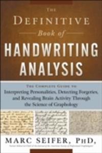 Definitive book of handwriting analysis - the complete guide to interpretin