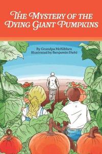 The Mystery of the Dying Giant Pumpkins