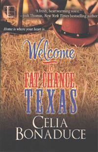 Welcome To Fat Chance, Texas
