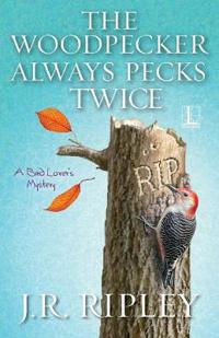 The Woodpecker Always Pecks Twice
