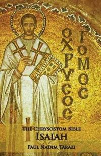 The Chrysostom Bible - Isaiah