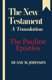 The New Testament A Translation