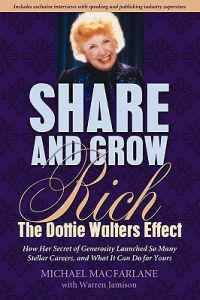 Share and Grow Rich: The Dottie Walters Effect