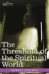 Bokomslag för "The Threshold of the Spiritual World"