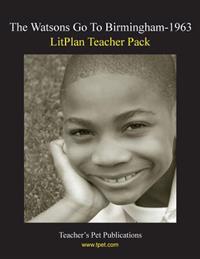 The Watson Go to Birmingham 1963 Litplan Teacher Pack