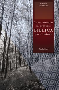 Cómo estudiar la profecía bíblica por sí mismo