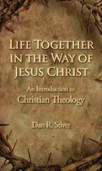 Bokomslag för "Life Together in the Way of Jesus Christ"