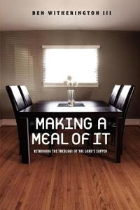 Making a Meal of It