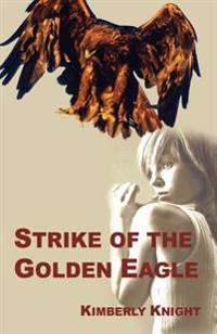 Strike of the Golden Eagle