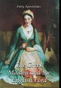 The Greek Maiden and the English Lord
