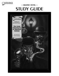 Great Adventures of Sherlock Holmes Graphic Novel Study Guide