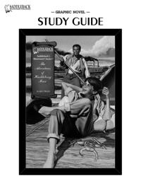 Adventures of Huckleberry Finn Graphic Novel Study Guide