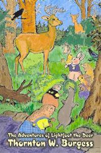 The Adventures of Lightfoot the Deer by Thornton Burgess, Fiction, Animals, Fantasy & Magic