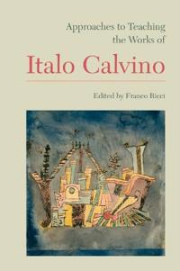 Bokomslag for "Approaches to Teaching the Works of Italo Calvino"