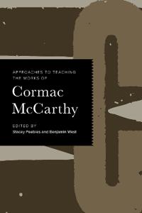 Bokomslag för "Approaches to Teaching the Works of Cormac McCarthy"