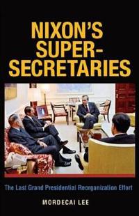 Nixon's Super Secretaries
