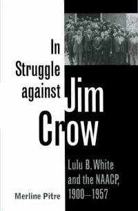 In Struggle Against Jim Crow