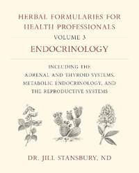 Herbal Formularies for Health Professionals, Volume 3