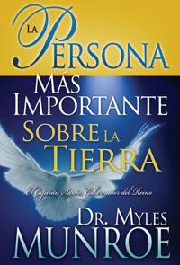 La Persona Más Importante Sobre la Tierra