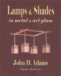 Lamps and Shades - In Metal and Art Glass