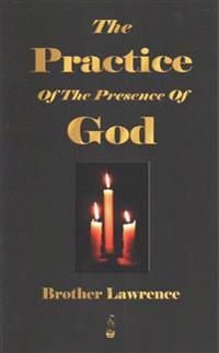 The Practice Of The Presence Of God