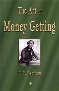 The Art of Money Getting