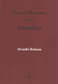 Bokomslag för "Prison Memoirs of an Anarchist"