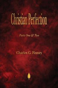 Christian Perfection - Parts One & Two