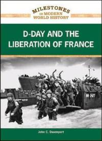 D-DAY and the LIBERATION of FRANCE